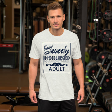 Cleverly Disguised As A Responsible Adult